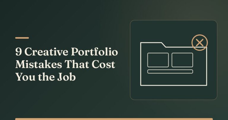 9 Creative Portfolio Mistakes That Cost You the Job